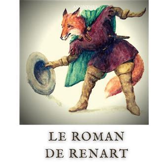  Le Roman de Renart! Une critique satirique médiévale à ne pas manquer!